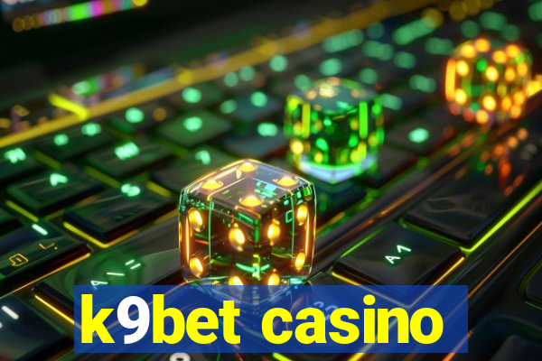 k9bet casino